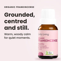Organic Frankincense essential oil: grounded, centred and still