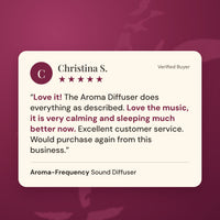 Verified customer review of the Aroma-Frequency Sound Diffuser