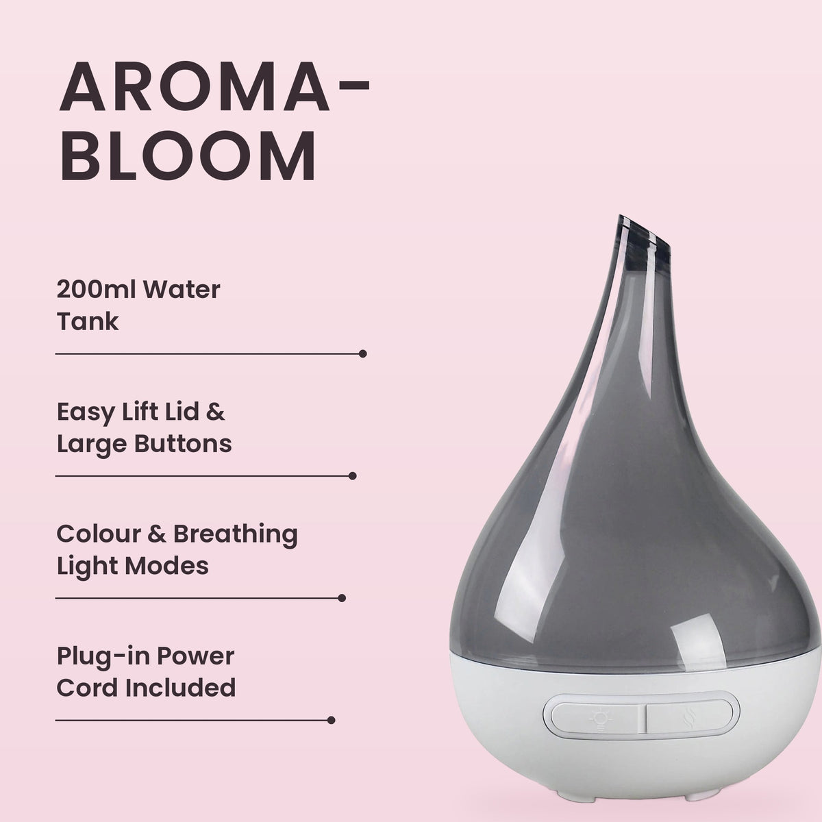 Aroma-Bloom Diffuser in Charcoal key features: 200ml water tank, easy lift lid and large buttons, colour and breathing light modes, plug-in power cord included