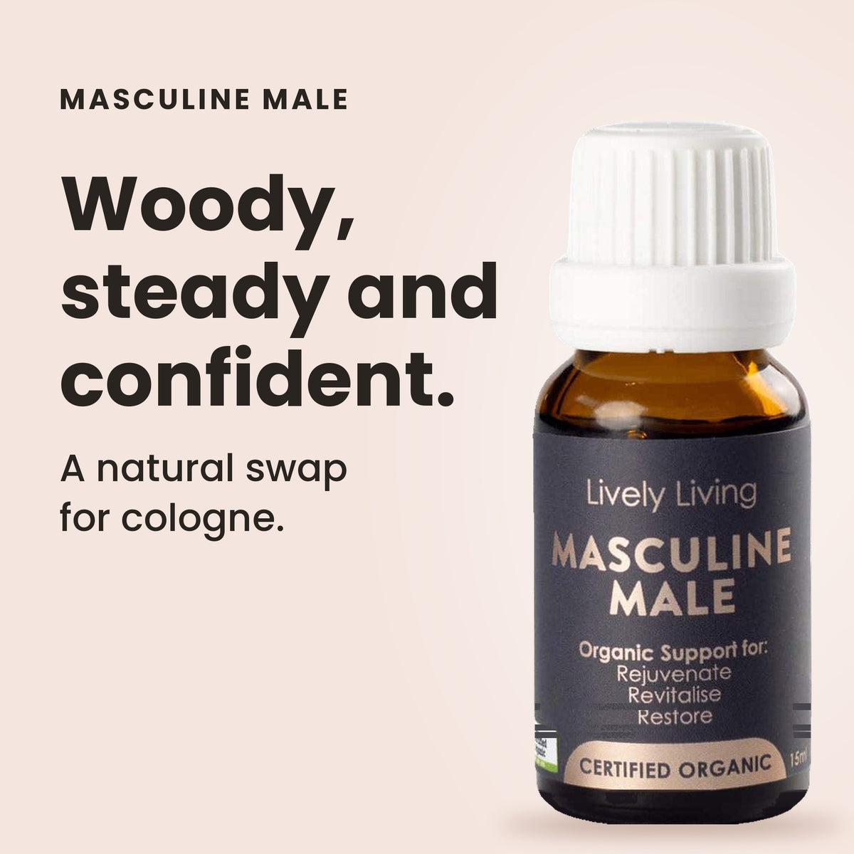 Masculine Male essential oil: woody, steady and confident