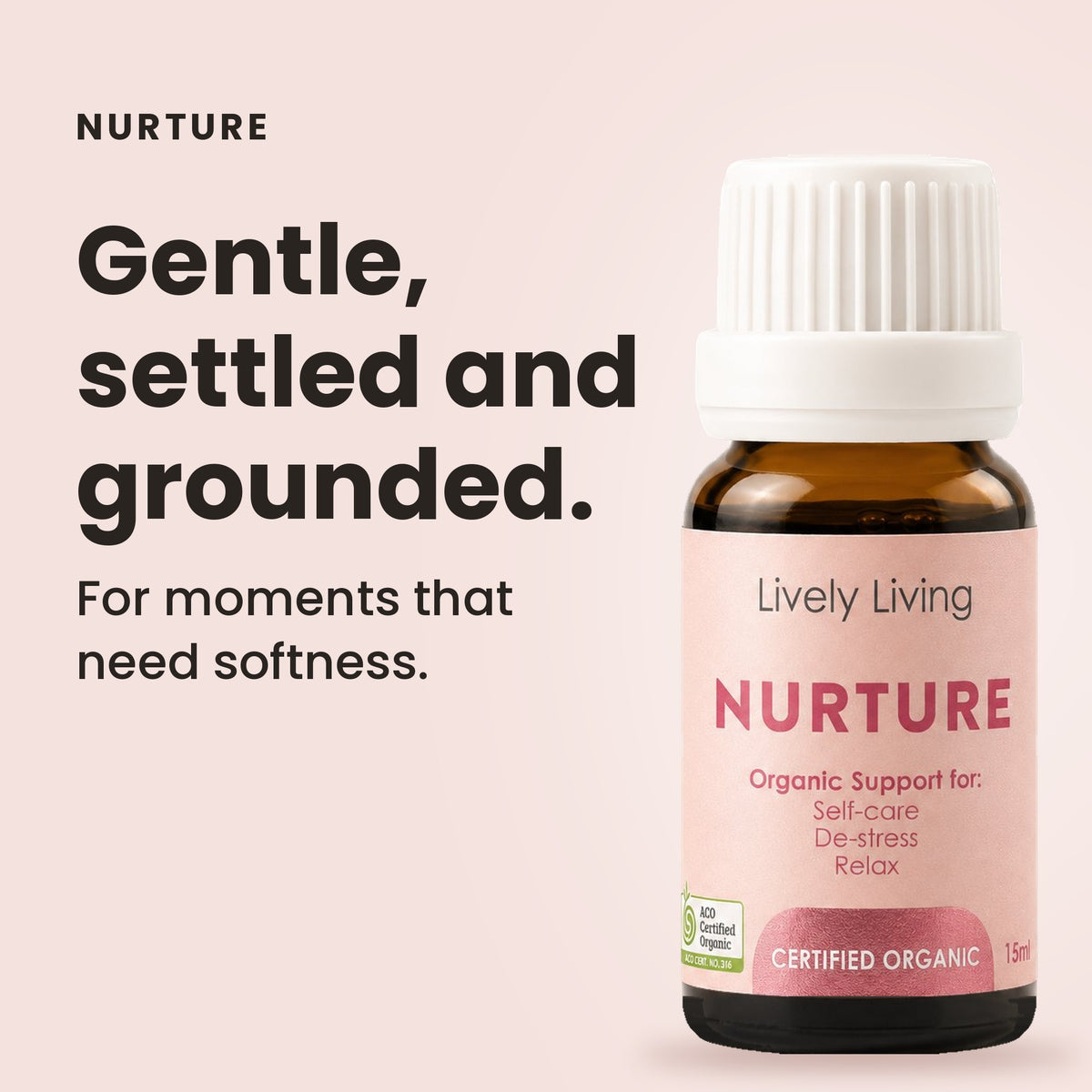 Nurture essential oil: gentle, settled and grounded