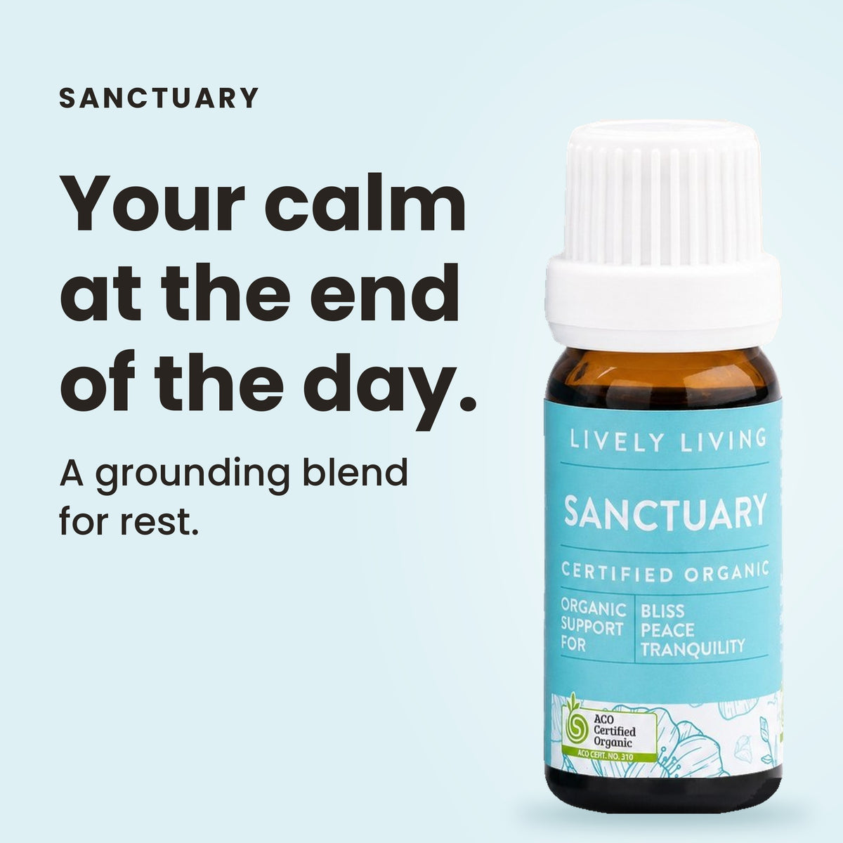 Sanctuary essential oil: your calm at the end of the day