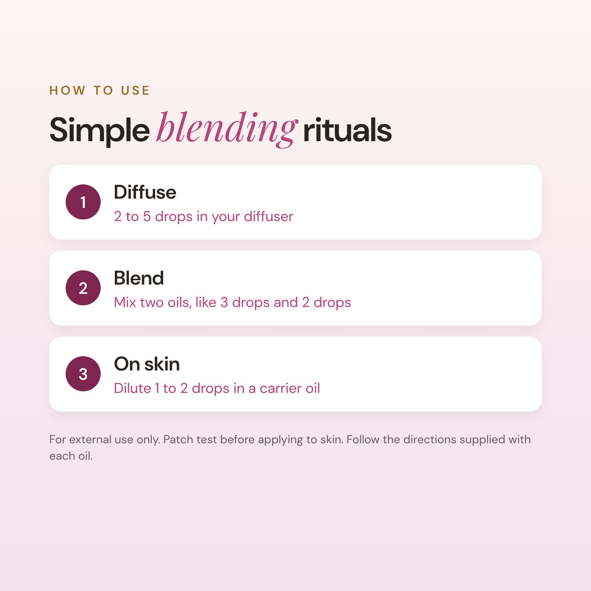 How to use the 8 Oils Blending Kit: diffuse 2 to 5 drops, blend two oils, or dilute 1 to 2 drops in a carrier oil for use on skin