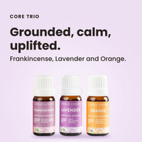Core Trio essential oils: grounded, calm, uplifted