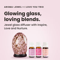 Aroma-Jewel glass diffuser with the I Love You Trio: Inspire, Love and Nurture