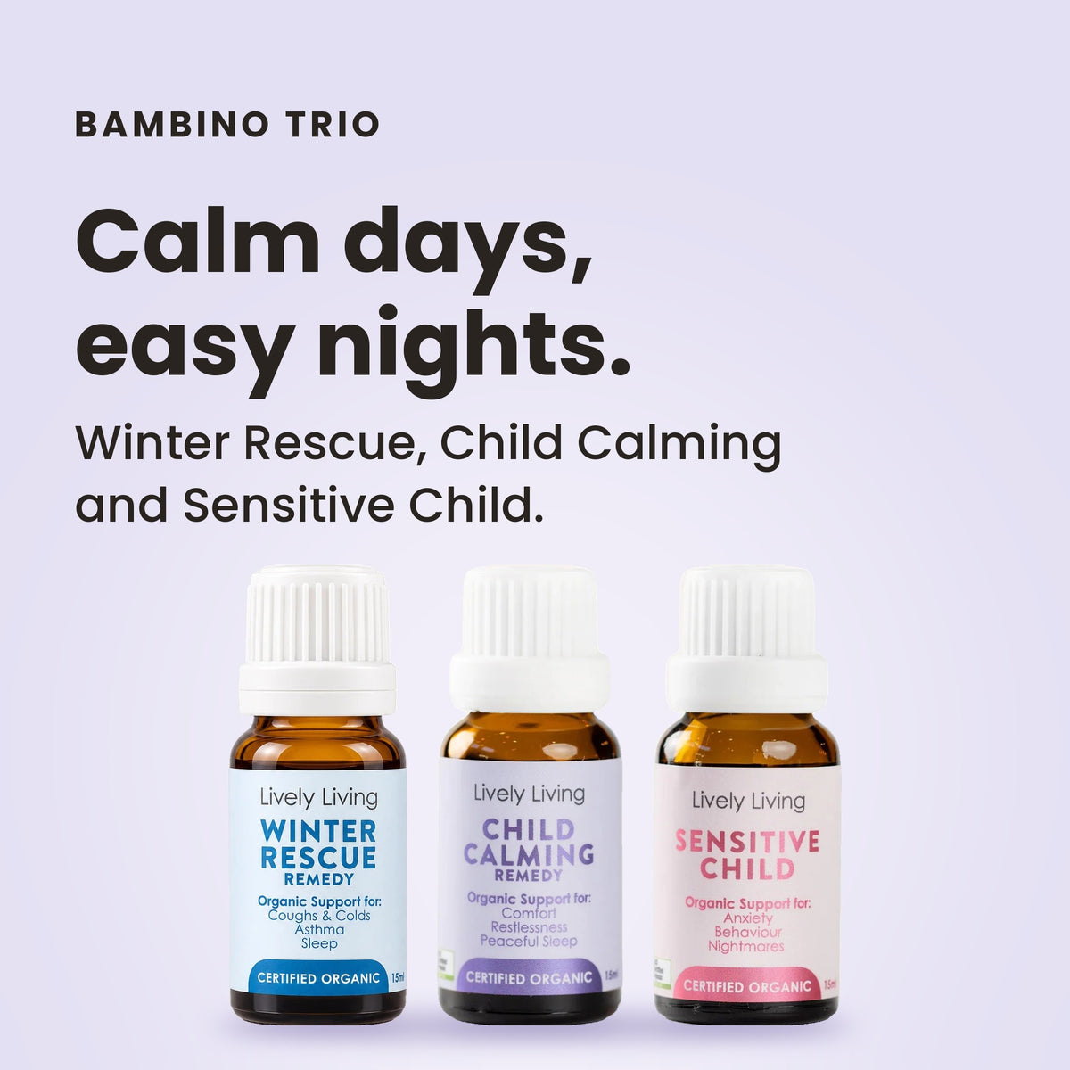 Bambino Trio essential oils: Winter Rescue, Child Calming and Sensitive Child for calm days and easy nights