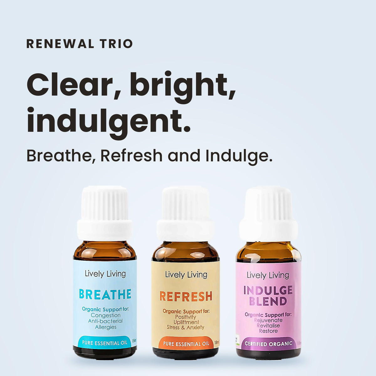 Renewal Trio essential oils: clear, bright, indulgent