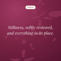 Stillness, softly restored, and everything in its place