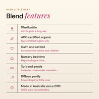 Hush Little Baby blend features: ACO certified organic, calm and settled, nursery bedtime, fewer drops for little ones