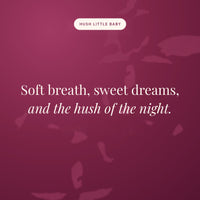 Soft breath, sweet dreams, and the hush of the night