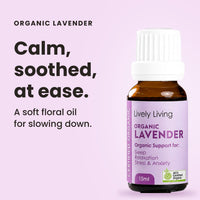 Organic Lavender essential oil: calm, soothed, at ease