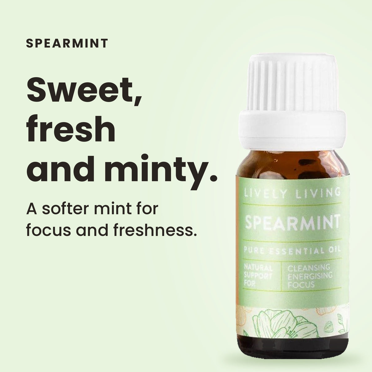 Spearmint essential oil: sweet, fresh and minty