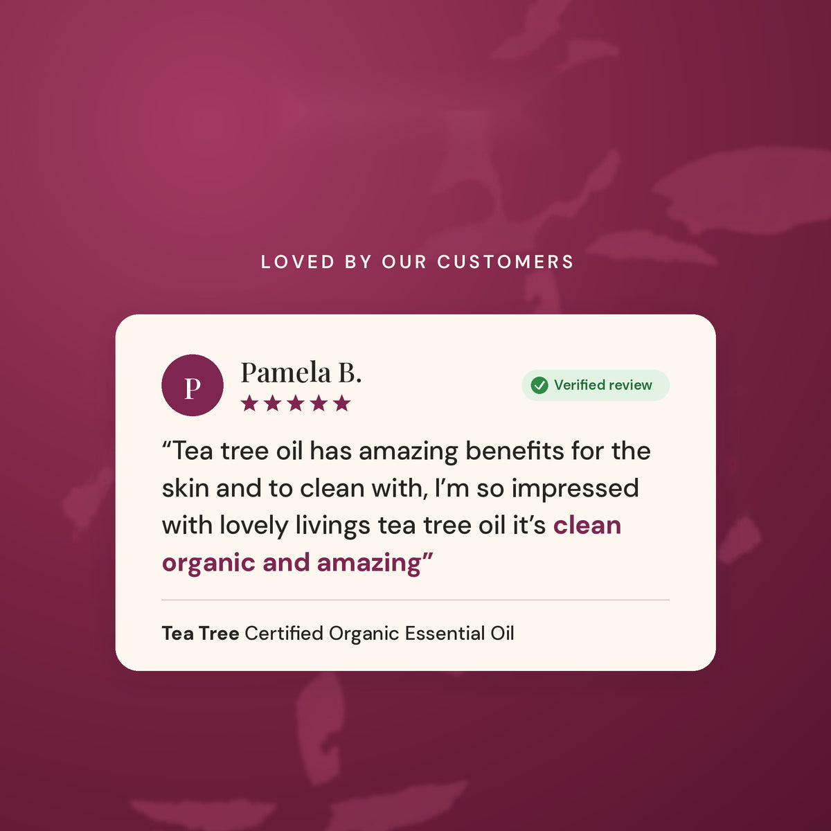 Verified customer review of Tea Tree essential oil
